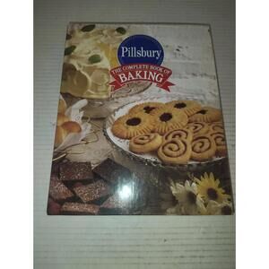 Pillsbury : The Complete Book of Baking  (1993, Hardcover)
